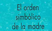 Luisa Muraro, El orden simbólico de la madre (“Die symbolische Ordnung der Mutter”).